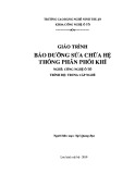 Giáo trình Bảo dưỡng sửa chữa hệ thống phân phối khí ô tô (Trung cấp) - Trường Cao đẳng nghề Ninh Thuận