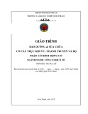 Giáo trình Bảo dưỡng và sửa chữa cơ cấu trục khuỷu – thanh truyền và bộ phận cố định động cơ (Công nghệ ô tô - Trung cấp) - Trường Cao đẳng nghề Ninh Thuận