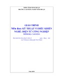 Giáo trình Kỹ thuật vi điều khiển Điện tử công nghiệp Cao đẳng - Trường Cao đẳng nghề Ninh Thuận