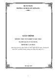 Giáo trình Thực tế nghiệp vụ đấu thầu (Cao đẳng): Ngành Quản lý xây dựng - Trường Cao đẳng Xây dựng số 1