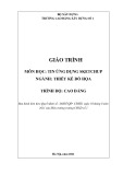 Giáo trình Tin ứng dụng SketchUp (Ngành: Thiết kế đồ họa - Cao đẳng) - Trường Cao đẳng Xây dựng số 1