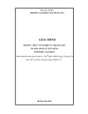 Giáo trình Thực tế nghiệp vụ thanh toán Quản lý xây dựng (Cao đẳng) - Trường Cao đẳng Xây dựng số 1