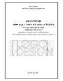 Giáo trình Thiết kế logo căn bản (Ngành: Thiết kế đồ họa - Trung cấp) - Trường Cao đẳng Xây dựng số 1