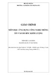 Giáo trình Ứng dụng công nghệ thông tin vào đo bóc khối lượng ngành Quản lý xây dựng (Cao đẳng) - Trường Cao đẳng Xây dựng số 1