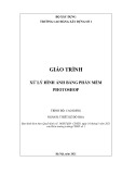 Giáo trình Xử lý hình ảnh Photoshop (Thiết kế đồ họa Cao đẳng) - Trường Cao đẳng Xây dựng số 1