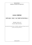 Giáo trình Thực tập thiết kế đồ họa 1 (Ngành: Thiết kế đồ họa - Trung cấp) - Trường Cao đẳng Xây dựng số 1
