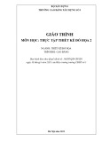 Giáo trình Thực tập thiết kế đồ họa 2 (Cao đẳng): Chuẩn nhất từ Trường Cao đẳng Xây dựng số 1