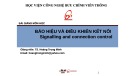 Bài giảng Báo hiệu và điều khiển kết nối: Chương 1 - TS. Hoàng Trọng Minh