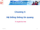 Bài giảng Cơ sở kỹ thuật thông tin quang: Chương 5 - TS. Nguyễn Đức Nhân