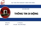 Bài giảng Thông tin di động: Chương 9 - Lê Tùng Hoa