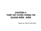 Bài giảng Kỹ thuật thông tin sợi quang: Chương 5 - Trần Thủy Bình