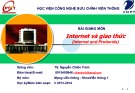 Bài giảng Internet và giao thức: Chương 1 - TS. Nguyễn Chiến Trinh
