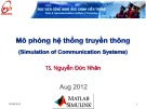 Bài giảng Mô phỏng hệ thống truyền thông: Chương 1 - TS. Nguyễn Đức Nhân