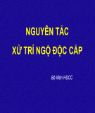 Bài giảng Nguyên tắc xử trí ngộ độc cấp