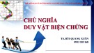 Bài giảng Chủ nghĩa duy vật biện chứng - TS. Bùi Quang Xuân