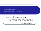 Bài giảng Sinh lý chuyển dạ và theo dõi chuyển dạ