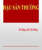 Bài giảng Hậu sản thường - BS. Đặng Thị Việt Hằng