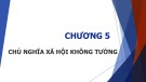 Bài giảng Lý thuyết các học thuyết kinh tế: Chương 5 - Chủ nghĩa xã hội không tưởng