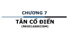 Bài giảng Lý thuyết các học thuyết kinh tế: Chương 7 - Tân cổ điển