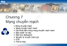 Bài giảng Kỹ thuật truyền số liệu: Chương 7 - Nguyễn Hoà Hưng