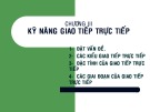 Bài giảng Công tác kỹ sư - Chương 3: Kỹ năng giao tiếp trực tiếp