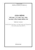 Giáo trình Cấu trúc máy tính (Công nghệ thông tin - Cao đẳng): Trường Cao đẳng Xây dựng số 1