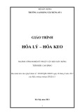 Giáo trình Hóa lý - Hóa keo Công nghệ kỹ thuật vật liệu xây dựng Cao đẳng - Trường Cao đẳng Xây dựng số 1
