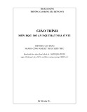 Giáo trình Đồ án nội thất nhà ở NT1 (Cao đẳng): Công nghệ kỹ thuật kiến trúc - Trường Cao đẳng Xây dựng số 1