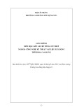 Giáo trình Kết cấu bê tông cốt thép (Cao đẳng): Ngành Công nghệ kỹ thuật vật liệu xây dựng - Trường Cao đẳng Xây dựng số 1