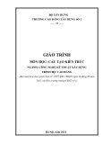 Giáo trình Cấu tạo kiến trúc Công nghệ kỹ thuật xây dựng Cao đẳng - Trường Cao đẳng Xây dựng số 1