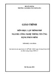 Giáo trình Lập trình PHP (Ngành: Công nghệ thông tin - Cao đẳng) - Trường Cao đẳng Xây dựng số 1