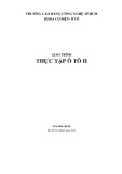 Giáo trình Thực tập ôtô II - Trường Cao đẳng Công nghệ TP. HCM [Mới nhất]