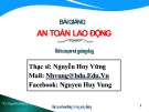 Bài giảng An toàn lao động: Chương 1 - ThS. Nguyễn Huy Vững