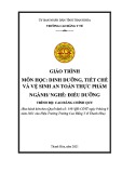 Giáo trình Dinh dưỡng, tiết chế và vệ sinh an toàn thực phẩm (Ngành: Điều dưỡng - Trình độ: Cao đẳng) - Trường Cao đẳng Y tế Thanh Hoá