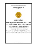 Giáo trình Dinh dưỡng, tiết chế và vệ sinh an toàn thực phẩm (Ngành: Điều dưỡng - Trình độ: Trung cấp) - Trường Cao đẳng Y tế Thanh Hoá