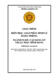 Giáo trình Giải phẫu sinh lý răng miệng Cao đẳng (Kỹ thuật phục hình răng) - Trường Cao đẳng Y tế Thanh Hoá