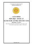 Giáo trình Dược lý ngành Kỹ thuật phục hồi chức năng Cao đẳng - Trường Cao đẳng Y tế Thanh Hoá