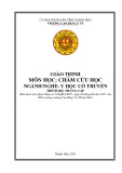 Giáo trình Châm cứu học (Ngành: Y học cổ truyền - Trình độ: Trung cấp) - Trường Cao đẳng Y tế Thanh Hoá