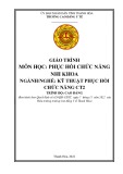 Giáo trình Phục hồi chức năng nhi khoa Cao đẳng Y tế Thanh Hoá (Kỹ thuật phục hồi chức năng)