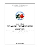 Giáo trình Tiếng Anh chuyên ngành (Ngành: Dược - Trình độ: Cao đẳng) - Trường Cao đẳng Y tế Bắc Ninh