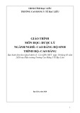 Giáo trình Dược lí Hộ sinh Cao đẳng - Trường Cao đẳng Y tế Bạc Liêu (Mới nhất)
