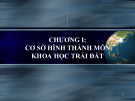 Bài giảng Khoa học trái đất Chương I: Cơ sở hình thành môn khoa học trái đất