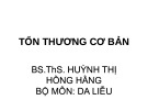 Bài giảng Tổn thương cơ bản - BS.ThS. Huỳnh Thị Hồng Hằng