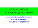Bài giảng Sử dụng thuốc để đặt nội khí quản ở trẻ em - PGS. TS. BS. Phùng Nguyễn Thế Nguyên