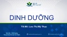 Bài giảng Dinh dưỡng 1000 ngày đầu đời & thực tế ăn dặm kiểu Nhật - TS.BS. Lưu Thị Mỹ Thục