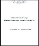 Bài giảng Tài chính doanh nghiệp xây dựng: Phần 2 - ThS. Bùi Quang Linh