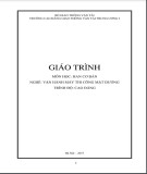 Giáo trình Hàn cơ bản (Nghề: Vận hành máy thi công mặt đường - Trình độ: Cao đẳng): Phần 1 - Trường cao đẳng GTVT Trung ương I