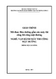 Giáo trình Bảo dưỡng gầm máy thi công mặt đường (Nghề Vận hành máy thi công mặt đường Cao đẳng) - CĐ GTVT Trung ương I