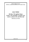 Giáo trình Thí nghiệm bitum (Nghề Thí nghiệm và kiểm tra chất lượng cầu đường bộ - Trình độ cao đẳng) - Trường cao đẳng GTVT Trung ương I