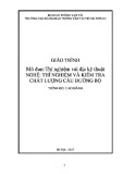 Giáo trình Thí nghiệm vải địa kỹ thuật (Nghề Thí nghiệm và kiểm tra chất lượng cầu đường bộ - Trình độ cao đẳng) – Trường CĐ GTVT Trung ương I